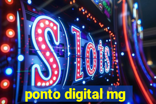 ponto digital mg